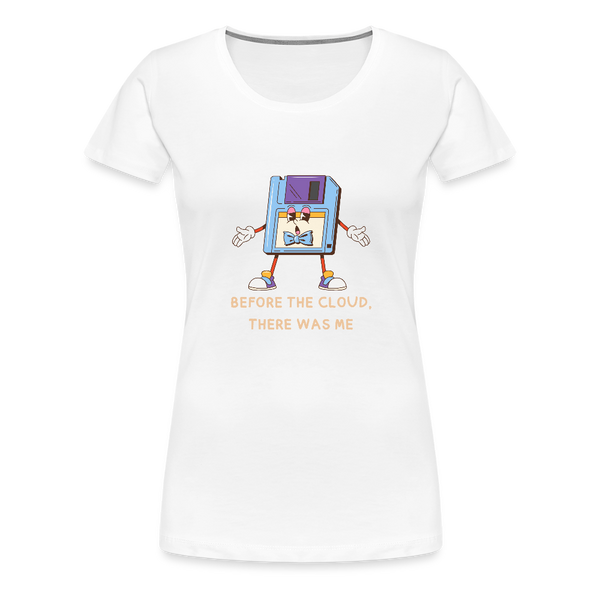IT T-Shirt für Frauen – "Before the Cloud, There Was Me" – Lustiges Retro Floppy Disk Design - Weiß