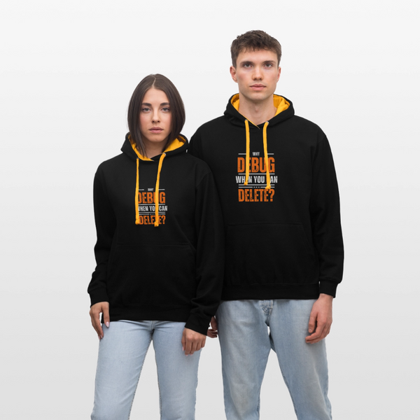 Why Debug When You Can Delete? – Der ultimative Hoodie für radikale Code-Reiniger! - Schwarz/Gold