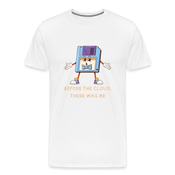 Before the Cloud, There Was Me – Retro-T-Shirt mit Diskette & Spruch - Weiß