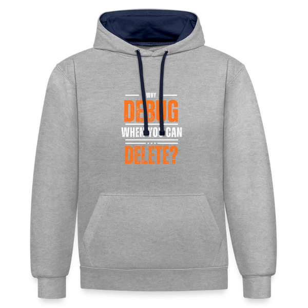 Why Debug When You Can Delete? – Der ultimative Hoodie für radikale Code-Reiniger! - Grau meliert/Navy