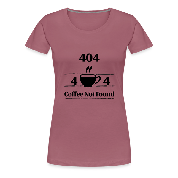 404 Coffee Not Found – Damen T-Shirt für Entwicklerinnen mit Koffeinbedarf - Malve