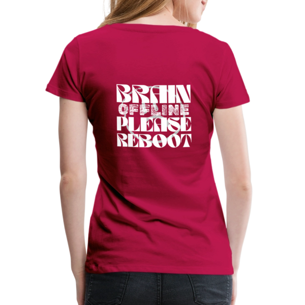 Brain Offline – Damen IT T-Shirt mit Spruch | Lustiges Nerd Shirt für Entwicklerinnen & Kaffeeliebhaberinnen - dunkles Pink