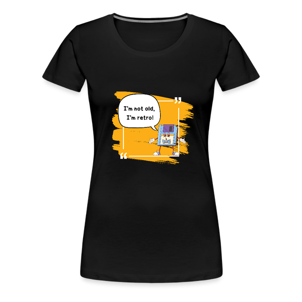 I’m Not Old, I’m Retro – Lustiges Damen T-Shirt mit Diskette - Schwarz