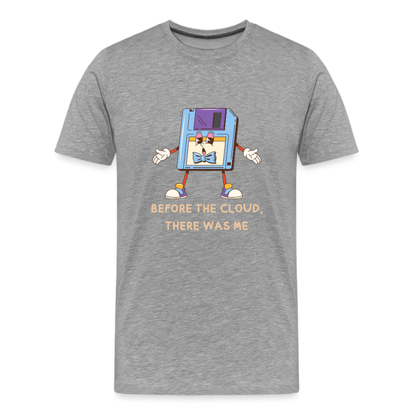 Before the Cloud, There Was Me – Retro-T-Shirt mit Diskette & Spruch - Grau meliert