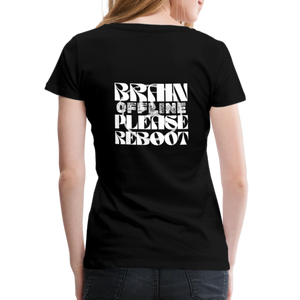 Brain Offline – Damen IT T-Shirt mit Spruch | Lustiges Nerd Shirt für Entwicklerinnen & Kaffeeliebhaberinnen - Schwarz