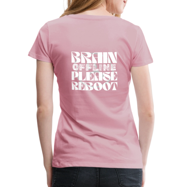 Brain Offline – Damen IT T-Shirt mit Spruch | Lustiges Nerd Shirt für Entwicklerinnen & Kaffeeliebhaberinnen - Hellrosa