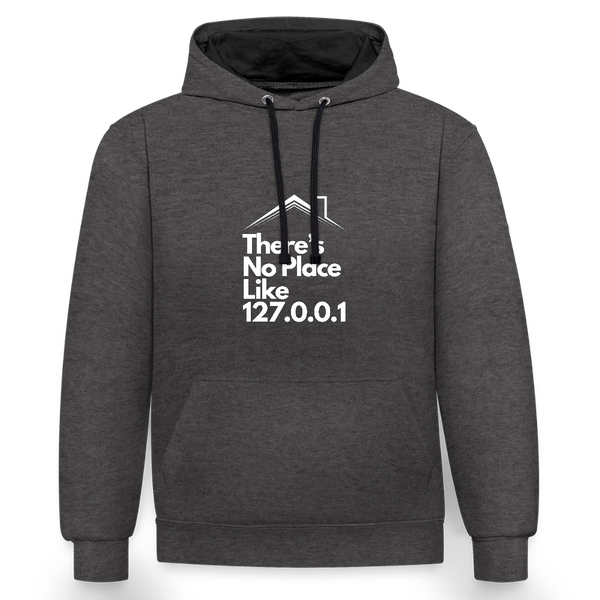 There’s No Place Like 127.0.0.1 – Der Hoodie für alle, die Home = localhost fühlen! - Anthrazit/Schwarz
