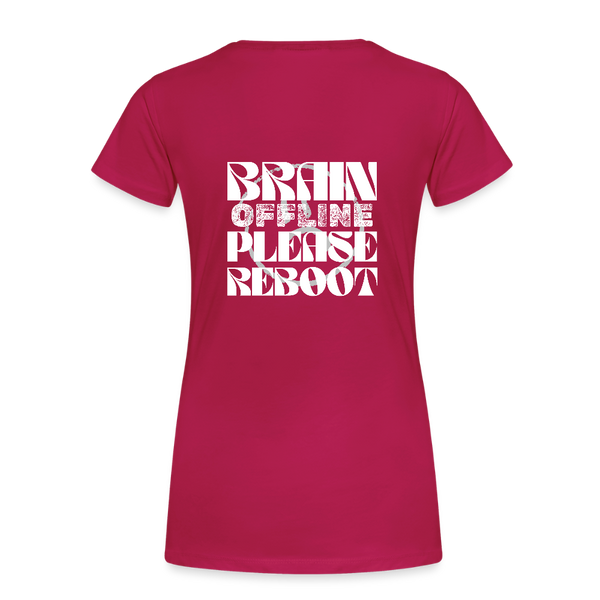 Brain Offline – Damen IT T-Shirt mit Spruch | Lustiges Nerd Shirt für Entwicklerinnen & Kaffeeliebhaberinnen - dunkles Pink