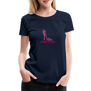 IT T-Shirt für Frauen – I Debug in Heels | Nerdy, Stylish & Stilecht - Navy